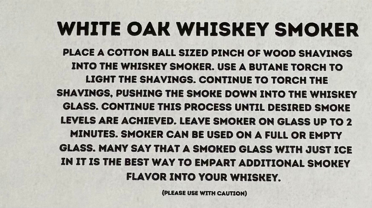 White Oak Whiskey Smoker